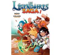 Les Légendaires - Saga T01