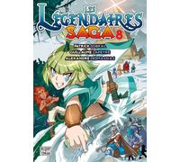 Les Légendaires - Saga T08
