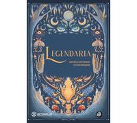 Legendaria: Mitos contados e ilustrados