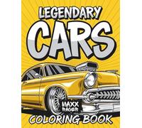 Legendary Cars Coloring Book: Fun American Classic, Muscle & Lowrider Styles for Kids and Auto Fans