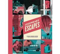 Legendary escapes Soledad Romero (Auteur), Julio Antonio Blasco (Illustration)