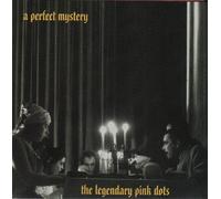Legendary Pink Dots - A Perfect Mystery [Import]