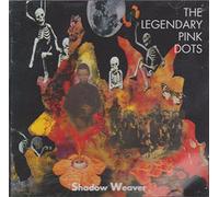 Legendary Pink Dots - Shadow Weaver