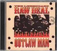 Legendary Raw Deal - Outlaw Man [Import]