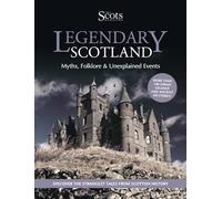 Legendary Scotland: Myths, Folklore and Unexplained Events