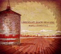 Legendary Shack Shakers - Agridustrial [Import]