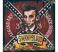 LEGENDARY SHACKSHAKERS - Swampblood