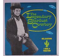 LEGENDARY STARDUST COWBOY - relaxation / i ride a tractor 45 rpm single