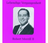 Legendary Voices: Robert Merrill Ii