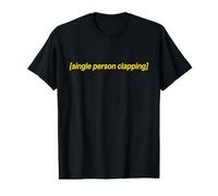 Légende codée drôle d'une Seule Personne applaudissant T-Shirt Graphique avec Valeur