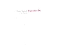 Légende d’Ôé - Romain Graziani - Fata Morgana - broché - Roman