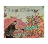 Chen Jiang Hong – La légende du cerf-volant – Album jeunesse – L'école des loisirs