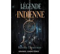 Légende indienne: Grands caractères - Lecture facilitée
