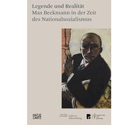 Legende und RealitAt Max Beckmann in der Zeit des Nationalsozialismus /allemand