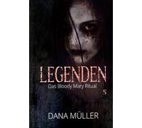 Legenden 5: Das Bloody Mary Ritual