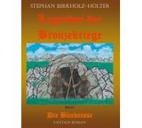 Legenden Der Bronzekriege Band I