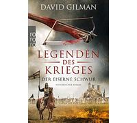 David Gilman Anja S Legenden des Krieges: Der eiserne Schwur: Historisc (Poche)