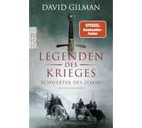 Legenden des Krieges: Schwerter des Zorns: Historischer Roman
