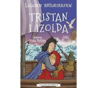 Légendes Arthuriennes Volume 6 Tristan et Iseut Auteur inconnu (Buch auf Polnisch)