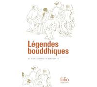Légendes bouddhiques Et autres contes surprenants - Anonyme - Gallimard - Poche - Nouvelles