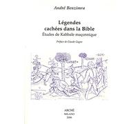 Légendes cachées dans la Bible. Études de Kabbale maçonnique