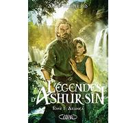 Légendes d'Ashur-Sîn - Tome 1 Aranéa (01)