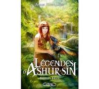 Légendes d'Ashur-Sîn - Tome 7 Naja Anne Robillard (Auteur)