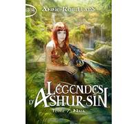 Légendes d'Ashur-Sîn - Tome 7 : Naja - Anne Robillard - Michel Lafon Poche - Poche - Roman adolescent