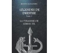 Légendes de Dresthe: La tyrannie de Léress-Til