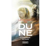Légendes de Dune - T3 Princesse de Dune