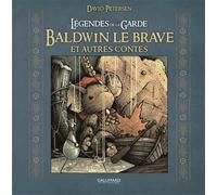 David Petersen – Légendes de la Garde: Baldwin le brave et autres contes – Gallimard