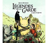 Légendes de la Garde: La Hache Noire