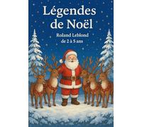 Légendes de Noêl: de 2 à 5 ans