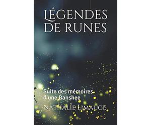 Légendes de runes: Suite des mémoires d'une Banshee