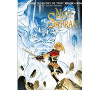 Légendes de Troy - Nuit Safran - Intégrale T01 à T02