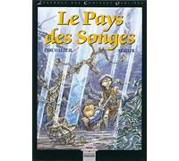 Légendes des Contrées Oubliées T02: Le Pays des songes