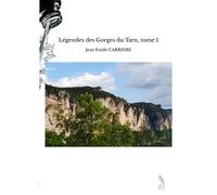 Légendes Des Gorges Du Tarn, Tome 1