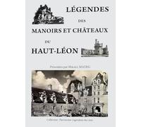 Légendes des manoirs et châteaux du Haut-Léon