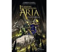 Légendes des mondes d'Aria - Tome 02 La confrérie sans nom - Fabien Clavel - Nathan - broché - Roman adolescent