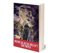 Légendes des mondes d'Aria - Tome 1 : Le serment des runes - Roman fantasy dans l'univers du jeu (01)