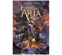 Légendes des mondes d'Aria – Tome 3 : La prophétie noire – Le dernier tome de la trilogie