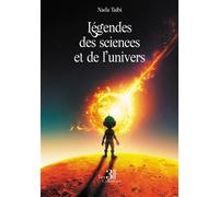 Légendes des sciences et de l'univers - Nada Taibi - Trois Colonnes - broché - Contes / Légendes