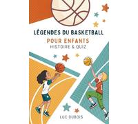 Légendes Du Basketball Pour Enfants: Histoire & Quiz
