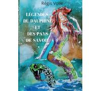 Légendes du Dauphiné et des pays de Savoie