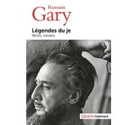 Romain Gary, Emile Ajar – Légendes du je – Récits, romans – Broché