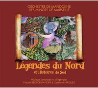 Légendes du Nord et Histoires du Sud CD