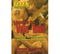 Légendes Du "Vale-Tudo - L'histoire Et Les Protagonistes Des Combats Sans Règles