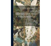 Légendes Et Contes Merveilleux De La Grande Kabylie ...