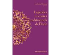 Légendes et contes traditionnels de l'Inde - Catherine Clément - Presses Chatelet - relié - Contes / Légendes