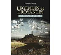 Légendes et croyances de la Grande Guerre